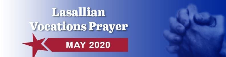 Vocations Prayer - May 2020 Vocations Prayer - May 2020